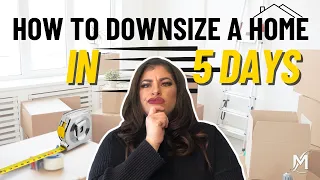 How to Downsize Your Home in 5 DAYS: Step-by-Step Process | Michelle Lewis