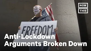 Journalist Breaks Down Anti-Lockdown Arguments | NowThis