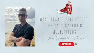 The Most Feared Side Effect of Antipsychotic Medications