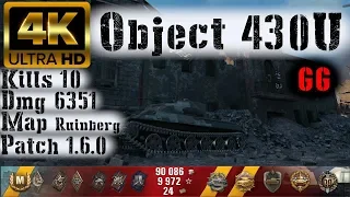 World of Tanks Object 430U Replay - 10 Kills 6.3K DMG(Patch 1.6.0)