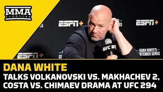 Dana White Reveals Volkanovski vs. Makhachev 2, Costa vs. Chimaev In Jeopardy, More | MMA Fighting
