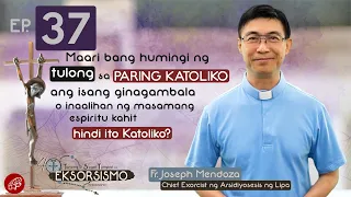 Maari Bang Humingi ng Tulong sa Pari ang Isang Inaalihan Masamang Espiritu Kahit Hindi Ito Katoliko