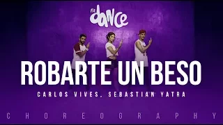 Robarte un Beso - Carlos Vives, Sebastian Yatra | FitDance Life (Coreografía) Dance Video