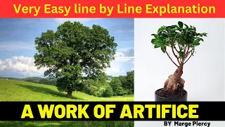 A Work Of Artifice | Summary and Analysis |Marge Piercy | Easy line by line Explanation|ICSE|