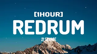 21 Savage - redrum (Lyrics) [1HOUR]