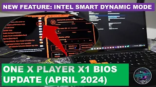 Intel Smart Dynamic Mode on the One X Player X1 - Get this Feature and an Upgraded Bios Version 2.42