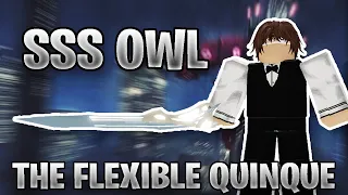 The Flexible Quinque! - SSS Owl | Ro-Ghoul