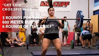 "Get Low" CrossFit WOD | 600m Run + 6 Rounds of "The Chief"