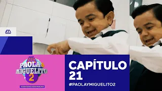 Paola y Miguelito 2 / Capítulo 21 / Mega