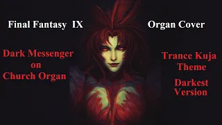 Final Fantasy IX OST - Dark Messenger | Organ Cover