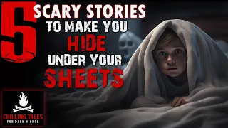 5 Scary Stories to Make You Hide Under Your Sheets  ― Creepypasta Horror Story Compilation