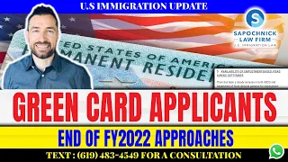 Immigration Update: Important Considerations for Green Card Applicants as the End of FY2022