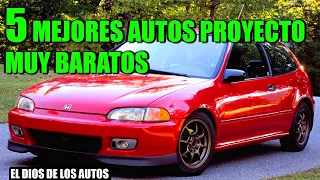 5 MEJORES AUTOS PROYECTO BARATOS