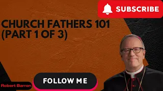 | CATHOLICISM  Church Fathers 101 Part 1 of 3 | CATHOLICISM | CATHOLICISM