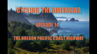 Cycling the Americas | Alaska to Argentina | The Oregon Pacific Coast Highway [EP14]