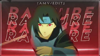 「 RAPTURE 」 - Itachi Uchiha " Badass Edit "「 AMV/EDIT 」 QUICK!