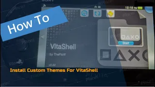 How To Install Custom Themes For VitaShell! | PS Vita Slim | PS Vita Hacks