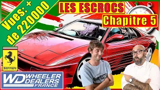 🔵⚪🔴 WHEELER DEALERS FRANCE FERRARI 348 TS - Les MAGOUILLES CONTINUENT ! 🔵⚪🔴