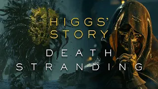 The Full Story of Higgs [Death Stranding]