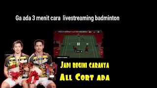 Tips Menonton Live Streaming badminton Di android | begini cara nya menonton badminton live