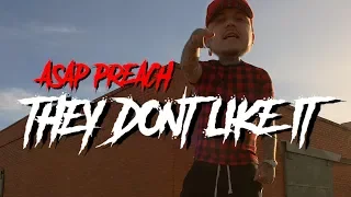 ASAP Preach - They Don't Like It (Official Music Video)