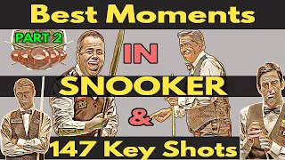 147 Key Shots & Best Moments In Snooker - ( 1982-2020 ) - Part 2 [Snooker Lounge]