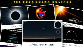 The Total Solar Eclipse of April 8, 2024 from French Lick, IN