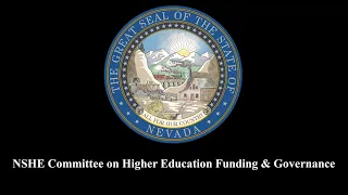 3/19/2024 - NSHE Committee on Higher Education Funding Pt. 1