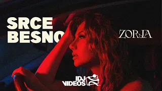 ZORJA - SRCE BESNO (OFFICIAL VIDEO)