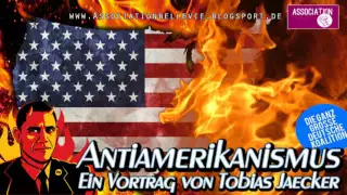 Der Antiamerikanismus in Deutschland - Ein Vortrag von Tobias Jaecker