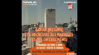 Tourcoing Jazz Festival 2023 : GORAN BREGOVIC à la 37e édition