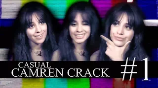 CASUAL CAMREN CRACK | Camila Has Questions #1