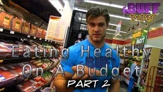 Eat Cheap Health Food on a Budget Pt. 2