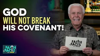 Faith the Facts: God Will Not Break His Covenant! | Jesse Duplantis