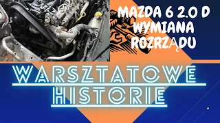 WYMIANA ROZRZĄDU MAZDA 6 2 0 D