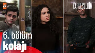 Admin'e göre en MÜK sahneler✨(6. Bölüm) | Kardeşlerim Özel Kolaj