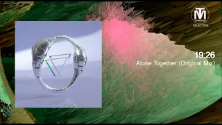 19:26 - Alone Together (Original Mix) [Atlant]