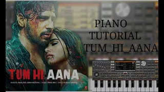 Tum Hi Aana  (Marjaawan) Mobile Piano Tutorial Song On ORG2020