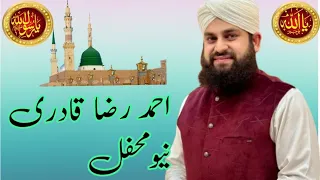 Ahmead raza qadri new full mehfil