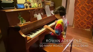 So Many Roads - Grateful Dead cover - Rowan Aderhold
