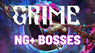 [Grime] All NG+ Bosses