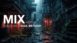 Liquid Drum and Bass Mix 522 - Guest Mix: Soul Method