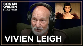 Sir Patrick Stewart Watched “Gone With The Wind” With Vivien Leigh | Conan O'Brien Needs A Friend