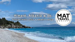 Himare, Albania w 4k - najpiękniejsza plaża w Albanii z góry