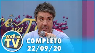 Você na TV (22/09/20) | Completo