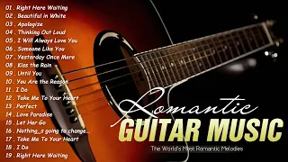 The World's Most Romantic Melodies ♥ Top Guitar Romantic Music Of All Time ♥ TOP 30 GUITAR LOVE SONG