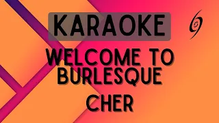 Cher - Welcome To Burlesque [Karaoke]