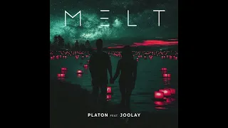 PLATON feat. JOOLAY - Melt