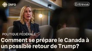 Le Canada ne s'inquiète pas d'un retour possible de Donald Trump | Les Coulisses du pouvoir