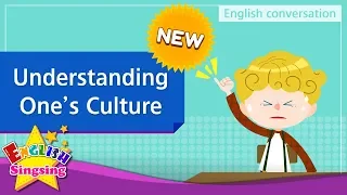 [NEW] 25. Understanding One’s Culture (English Dialogue) - Role-play conversation for Kids